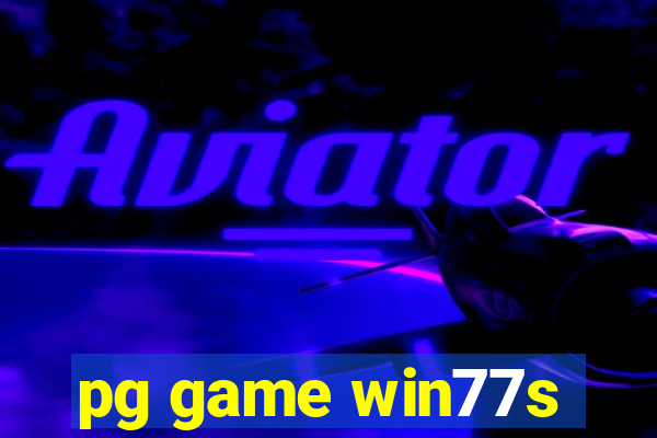 pg game win77s